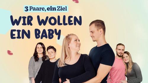 3 PAARE, EIN ZIEL - Staffel 1: WIR WOLLEN EIN BABY / BR / 2023